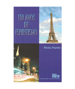 150 ANOS DE ESPIRITISMO - ED. FEESP