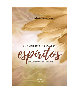 CONVERSA COM OS ESPIRITOS ENCONTROS E BATE PAPOS (FEESP)