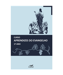 CURSO APRENDIZES DO EVANGELHO 1� ANO (FEESP) ed. 28 - 2025