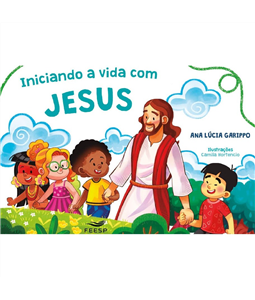 INICIANDO A VIDA COM JESUS (FEESP)