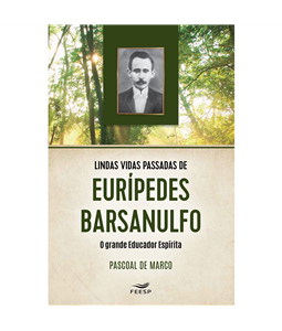 LINDAS VIDAS PASSADAS DE EURIPIDES BARSANULFO (FEESP)